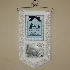 NWT Heritage Lace Fill Your Heart With Joy Baby Boy Pix Wall Hanging 10.5" x 20"